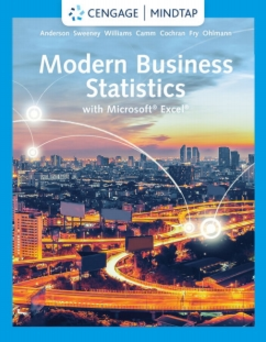 MindTap for Anderson/Sweeney/Williams/Camm/Cochran/Fry/Ohlmann's for Modern Business Statistics with Microsoft Excel, 7th Edition [Instant Access], 1 term 7th Edition â€“ PDF/EPUB Version Downloadable